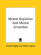 mental repulsion and mental attraction