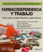 Farmacodependencia y Trabajo