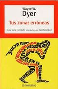 Tus Zonas Erroneas (Autoayuda (Debolsillo)) (in Spanish)