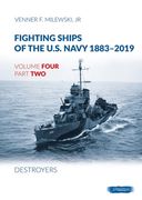 Fighting Ships of the U.S. Navy 1883-2019: Volume 4, Part 2 - Destroyers (1918-1937) (en Inglés)