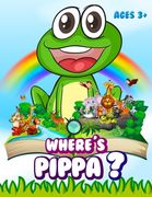 Where's Pippa ?: Search-and-Find Book - 300 animals - Ages 3+ - Search and Find Activity (en Inglés)