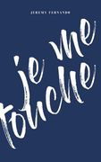 je me touche (en Inglés)
