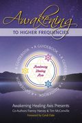 Awakening to Higher Frequencies: A Guidebook (en Inglés)
