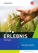 Erlebnis Biologie. Schülerband Gesamtband. Für Nordrhein-Westfalen (en Alemán)