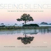 Seeing Silence: The Beauty of the World’S Most Quiet Places (en Inglés)