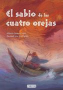 El sabio de las cuatro orejas (Álbumes ilustrados)