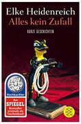 Alles kein Zufall: Kurze Geschichten (en Alemán)