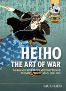 Heihō the art of War: Wargames Rules for Large Battles of Sengoku Period Japan, 1560-1615 (Helion Wargames) (en Inglés)