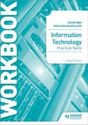 Cambridge International as Level Information Technology Skills Workbook: Hodder Education Group (en Inglés)