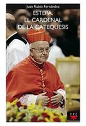Estepa, el cardenal de la catequesis (GP Actualidad) (Spanish Edition) (in Spanish)