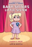Karen's Prize: A Graphic Novel (Baby-Sitters Little Sister #10) (en Inglés)