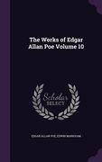 The Works of Edgar Allan Poe Volume 10 (en Inglés)