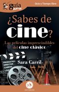 Guíaburros:  Sabes de Cine?  Las Películas Imprescindibles del Cine Clásico