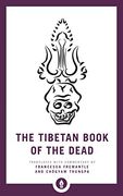 The Tibetan Book of the Dead: The Great Liberation Through Hearing in the Bardo (Shambhala Pocket Library) 