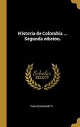 Historia de Colombia.   Segunda Edicion.