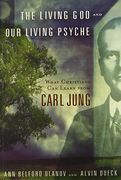 the living god and our living psyche,what christians can learn from carl jung (en Inglés)