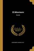 El Minotauro: Novela