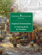 Thomas Kinkade Studios Inspired Destinations: A Coloring Book for Travelers (en Inglés)