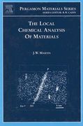 The Local Chemical Analysis of Materials: Volume 9 (en Inglés)