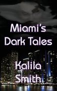 Miami's Dark Tales (en Inglés)