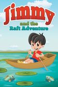 Jimmy and the Raft Adventure (en Inglés)