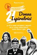 21 donne ispiratrici: Le vite di donne coraggiose e influenti del 20° secolo: Kamala Harris, Madre Teresa e altre (libro biografico per raga (in Italian)