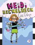 Heidi Heckelbeck Gets Glasses (en Inglés)