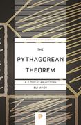 The Pythagorean Theorem: A 4,000-Year History (Princeton Science Library) (en Inglés)