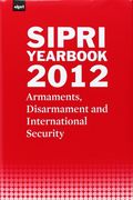 sipri yearbook 2012: armaments, disarmament and international security