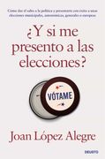 Y si me Presento a las Elecciones?