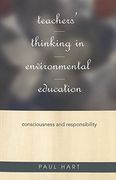 teachers´ thinking in environmental education,consciousness and responsibility