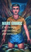 ESE TIEMPO QUE TUVIMOS POR CORAZON