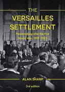 The Versailles Settlement: Peacemaking After the First World War, 1919-1923 (The Making of the Twentieth Century) (en Inglés)
