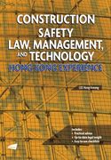 Construction Safety Law, Management, and Technology: Hong Kong Experience (en Inglés)
