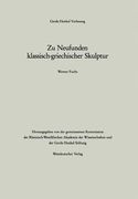 Zu Neufunden Klassisch-Griechischer Skulptur (en Alemán)