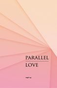 Parallel Love (en Inglés)