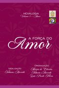A Força do Amor (Ebook) (en Portugués)