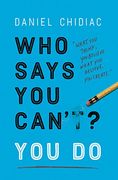 Who Says you Can't? You do (en Inglés)