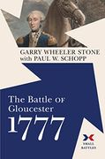 The Battle of Gloucester, 1777 (Small Battles) (en Inglés)