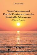 Some Governance and Peaceful Coexistence Issues for Sustainable Advancement: A Nigerian Perspective (en Inglés)