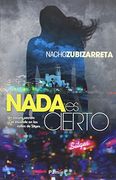 Nada es Cierto (in Spanish)