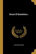 Bruno el Bandolero.