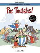 Par Toutatis! Les Nouvelles Aventures de Lapinot 6 (en Francés)