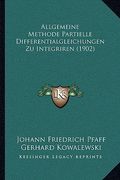 Allgemeine Methode Partielle Differentialgleichungen Zu Integriren (1902) (en Alemán)