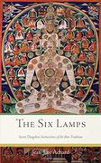 The six Lamps: Secret Dzogchen Instructions on the bon Tradition (en Inglés)