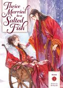Thrice Married to a Salted Fish (Novel) Vol. 1 (en Inglés)