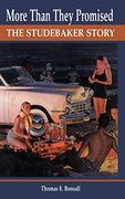 more than they promised: the studebaker story (en Inglés)