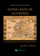 Genealogia de Occidente. Claves Historicas del Mundo Actual
