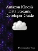 Amazon Kinesis Data Streams Developer Guide (en Inglés)