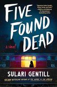 Five Found Dead: A Novel (en Inglés)